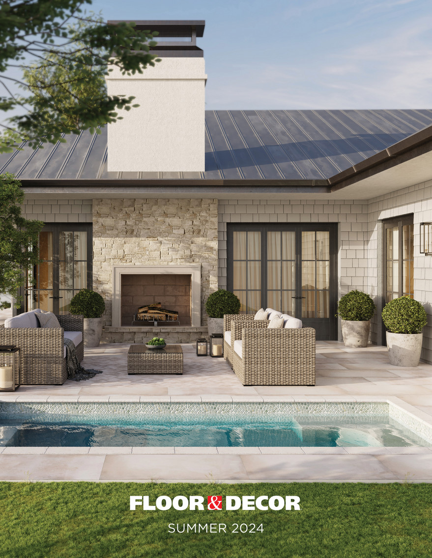 Inspiration Catalogs - Floor & Decor Summer Catalog 2024 - Ashford